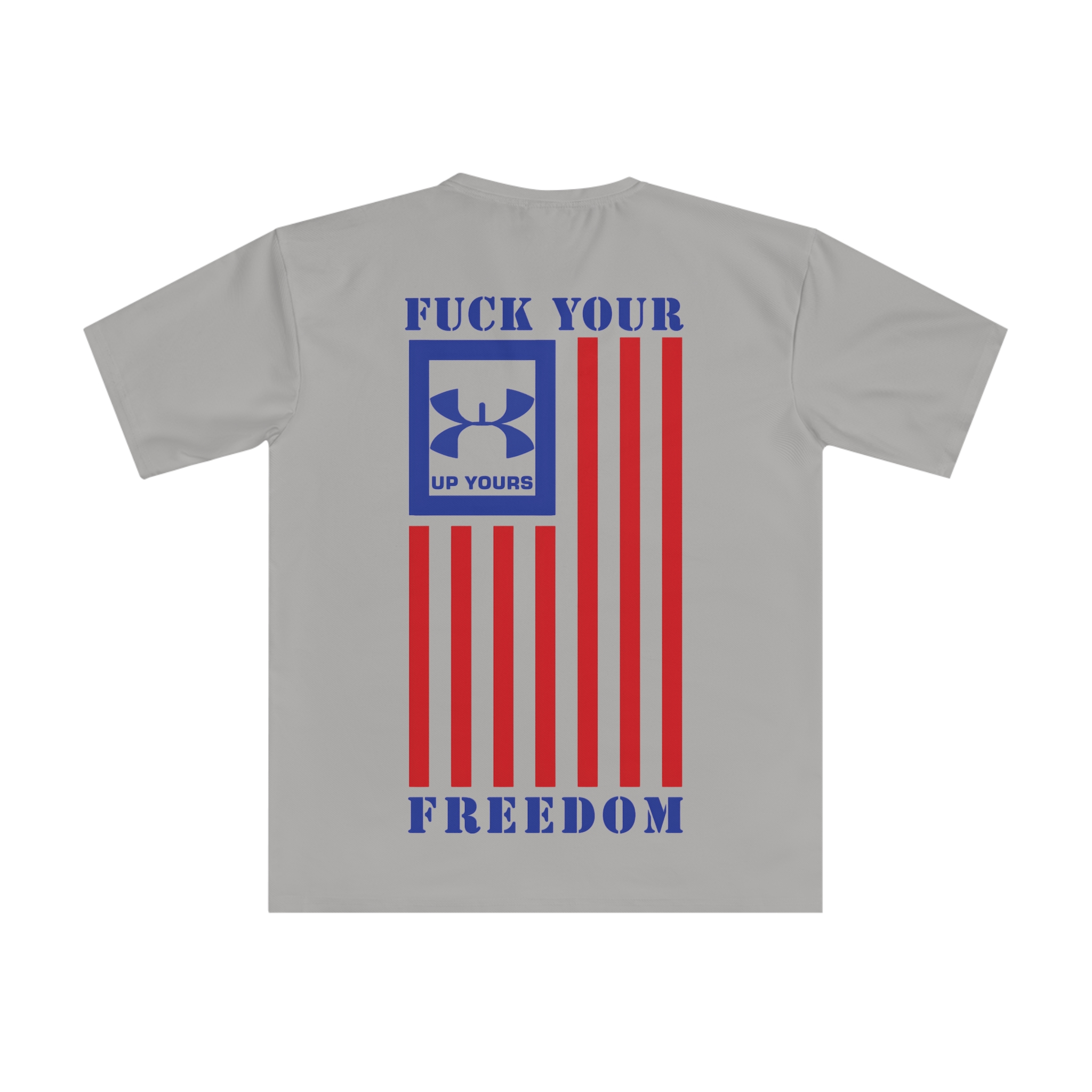 Fuck Your Freedom - Up Yours by FuxWear.com